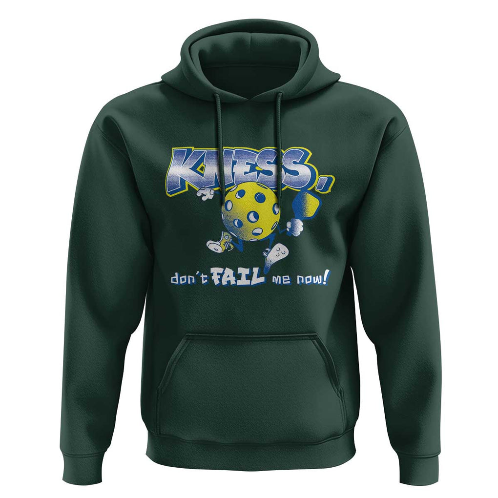 Funny Pickleball Hoodie Knees Don't Fail Me Now TS09 Dark Forest Green Print Your Wear