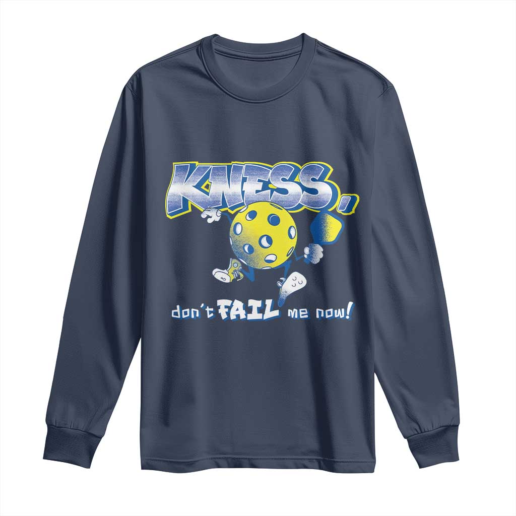 Funny Pickleball Long Sleeve Shirt Knees Don't Fail Me Now TS09 Navy Print Your Wear