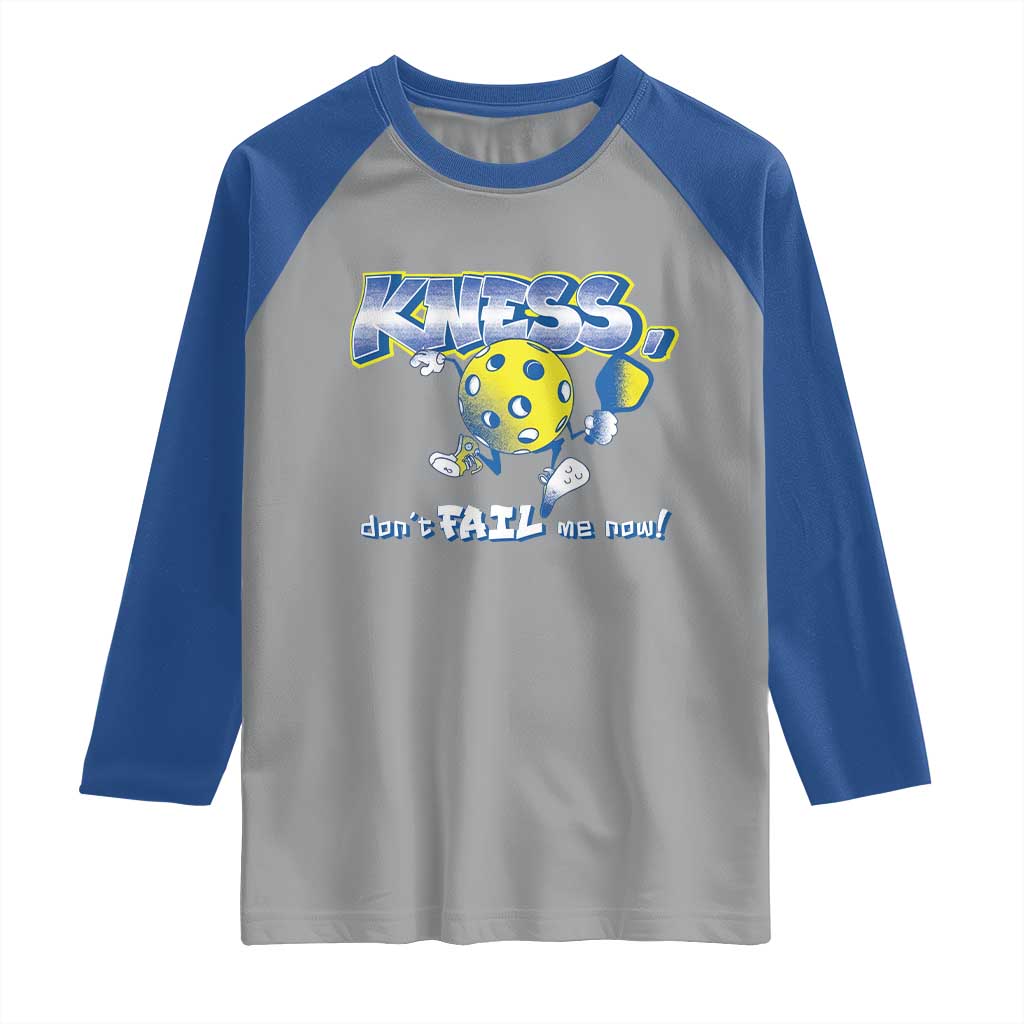 Funny Pickleball Raglan Shirt Knees Don't Fail Me Now TS09 Sport Gray Royal Print Your Wear