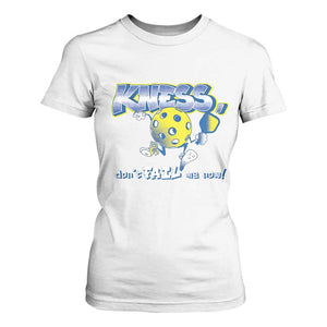 Funny Pickleball T Shirt For Women Knees Don't Fail Me Now TS09 White Print Your Wear