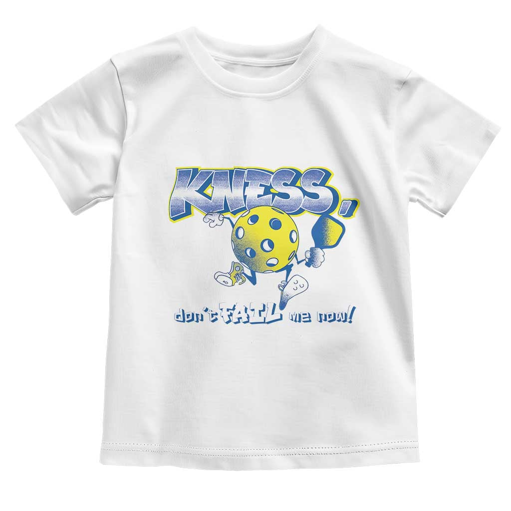 Funny Pickleball Toddler T Shirt Knees Don't Fail Me Now TS09 White Print Your Wear