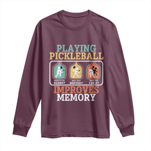 Funny Playing Pickleball Improves Memory Retro Long Sleeve Shirt TS09 Maroon Print Your Wear