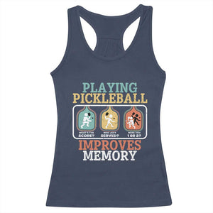 Funny Playing Pickleball Improves Memory Retro Racerback Tank Top TS09 Navy Print Your Wear