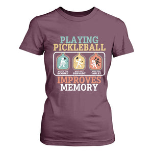 Funny Playing Pickleball Improves Memory Retro T Shirt For Women TS09 Maroon Print Your Wear