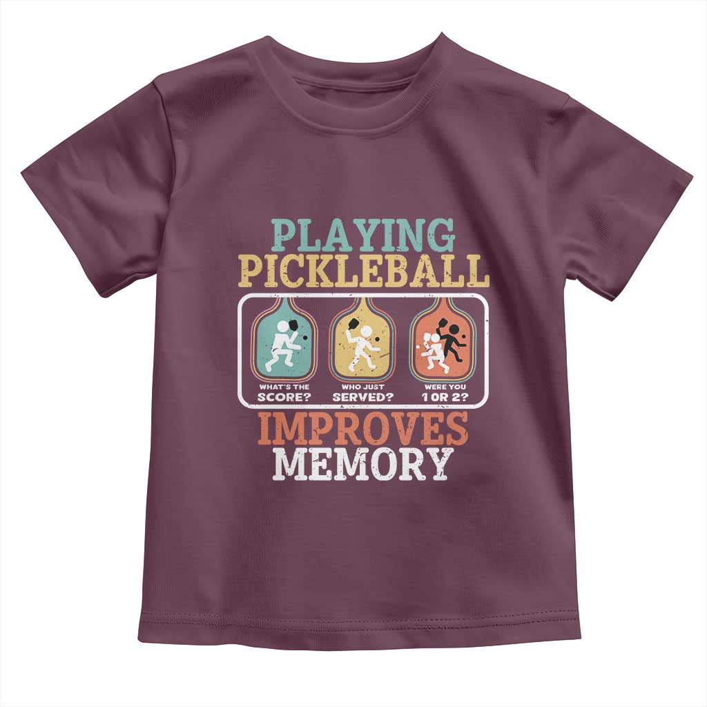 Funny Playing Pickleball Improves Memory Retro Toddler T Shirt TS09 Maroon Print Your Wear