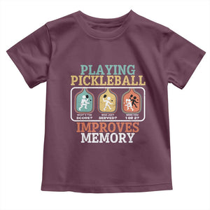 Funny Playing Pickleball Improves Memory Retro Toddler T Shirt TS09 Maroon Print Your Wear