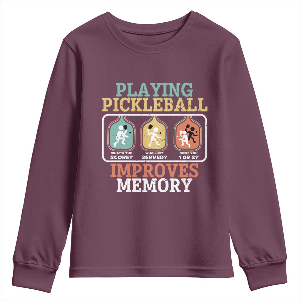Funny Playing Pickleball Improves Memory Retro Youth Sweatshirt TS09 Maroon Print Your Wear