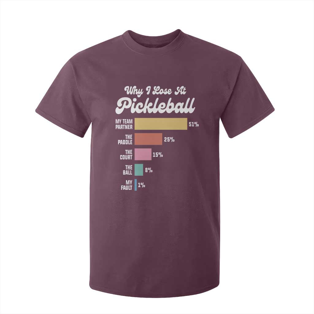 Funny Why I Lose At Pickleball T Shirt For Kid TS09 Maroon Print Your Wear