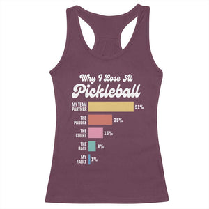 Funny Why I Lose At Pickleball Racerback Tank Top TS09 Maroon Print Your Wear
