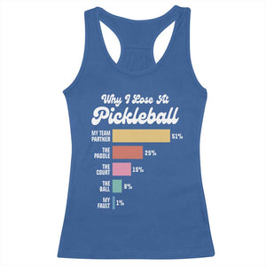 Funny Why I Lose At Pickleball Racerback Tank Top TS09 Royal Blue Print Your Wear