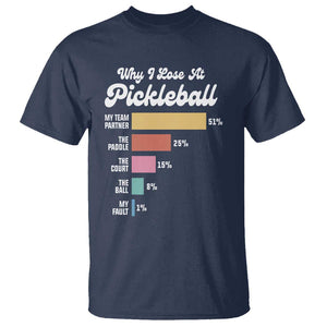 Funny Why I Lose At Pickleball T Shirt TS09 Navy Print Your Wear