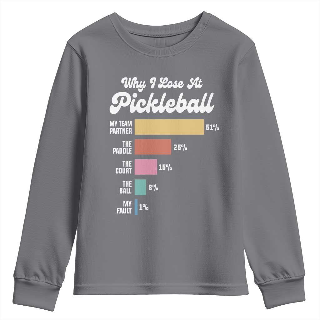 Funny Why I Lose At Pickleball Youth Sweatshirt TS09 Charcoal Print Your Wear