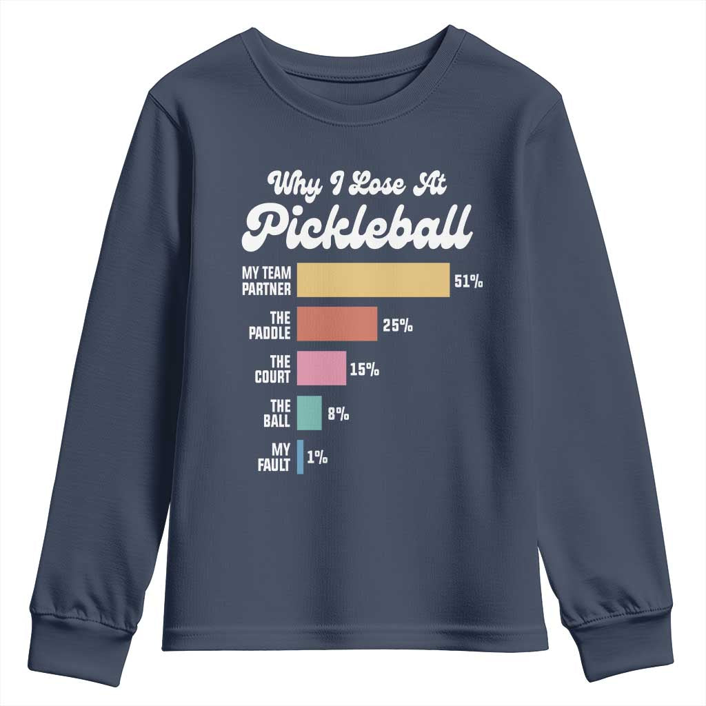 Funny Why I Lose At Pickleball Youth Sweatshirt TS09 Navy Print Your Wear