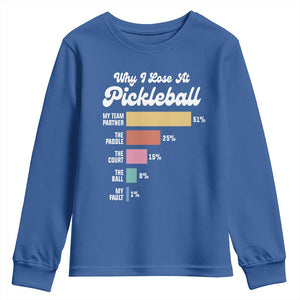 Funny Why I Lose At Pickleball Youth Sweatshirt TS09 Royal Blue Print Your Wear