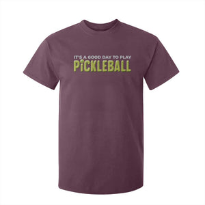 It's A Good Day To Play Pickleball T Shirt For Kid TS09 Maroon Print Your Wear