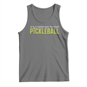 It's A Good Day To Play Pickleball Tank Top TS09 Black Heather Print Your Wear