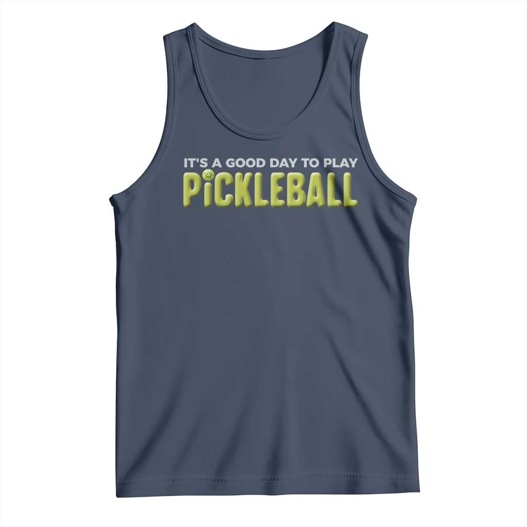 It's A Good Day To Play Pickleball Tank Top TS09 Navy Print Your Wear