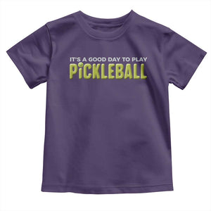 It's A Good Day To Play Pickleball Toddler T Shirt TS09 Purple Print Your Wear
