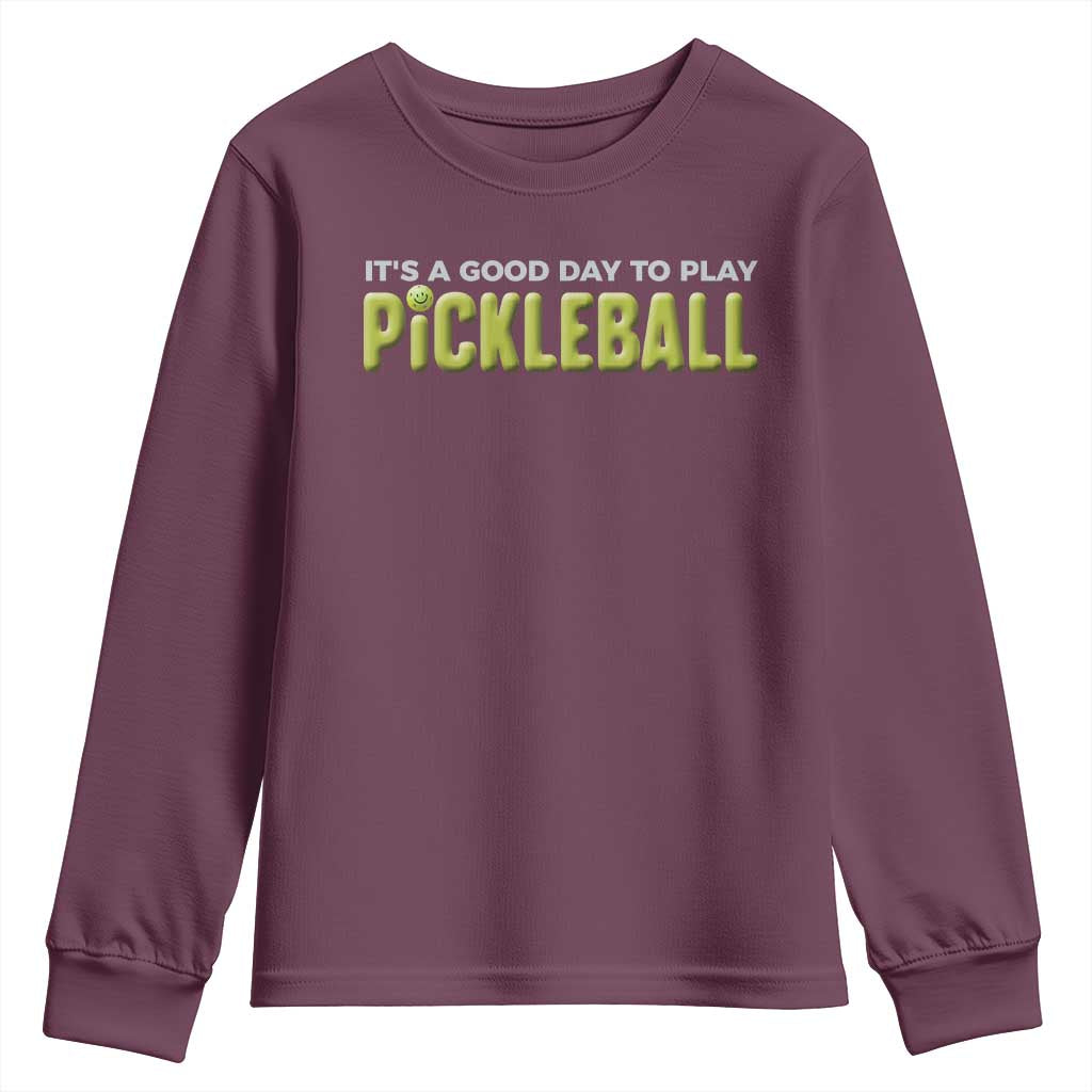 It's A Good Day To Play Pickleball Youth Sweatshirt TS09 Maroon Print Your Wear