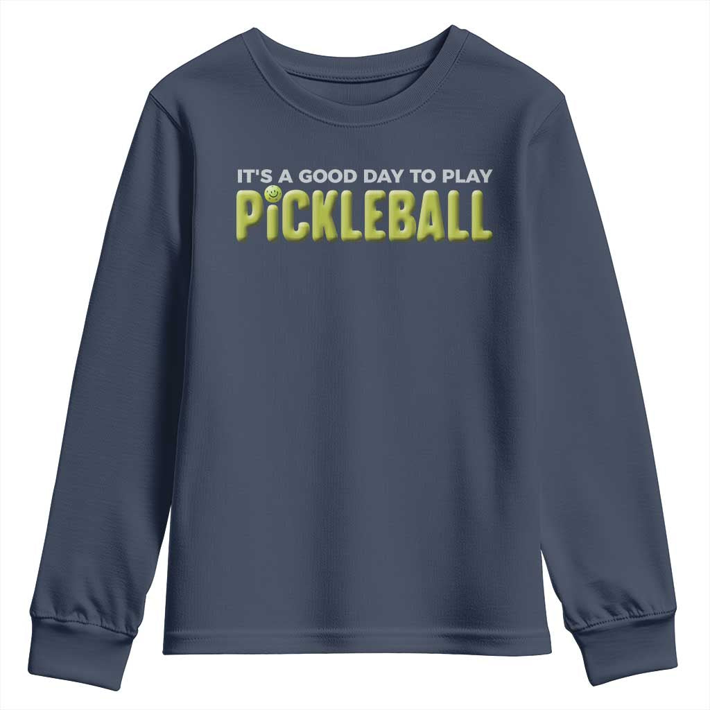 It's A Good Day To Play Pickleball Youth Sweatshirt TS09 Navy Print Your Wear