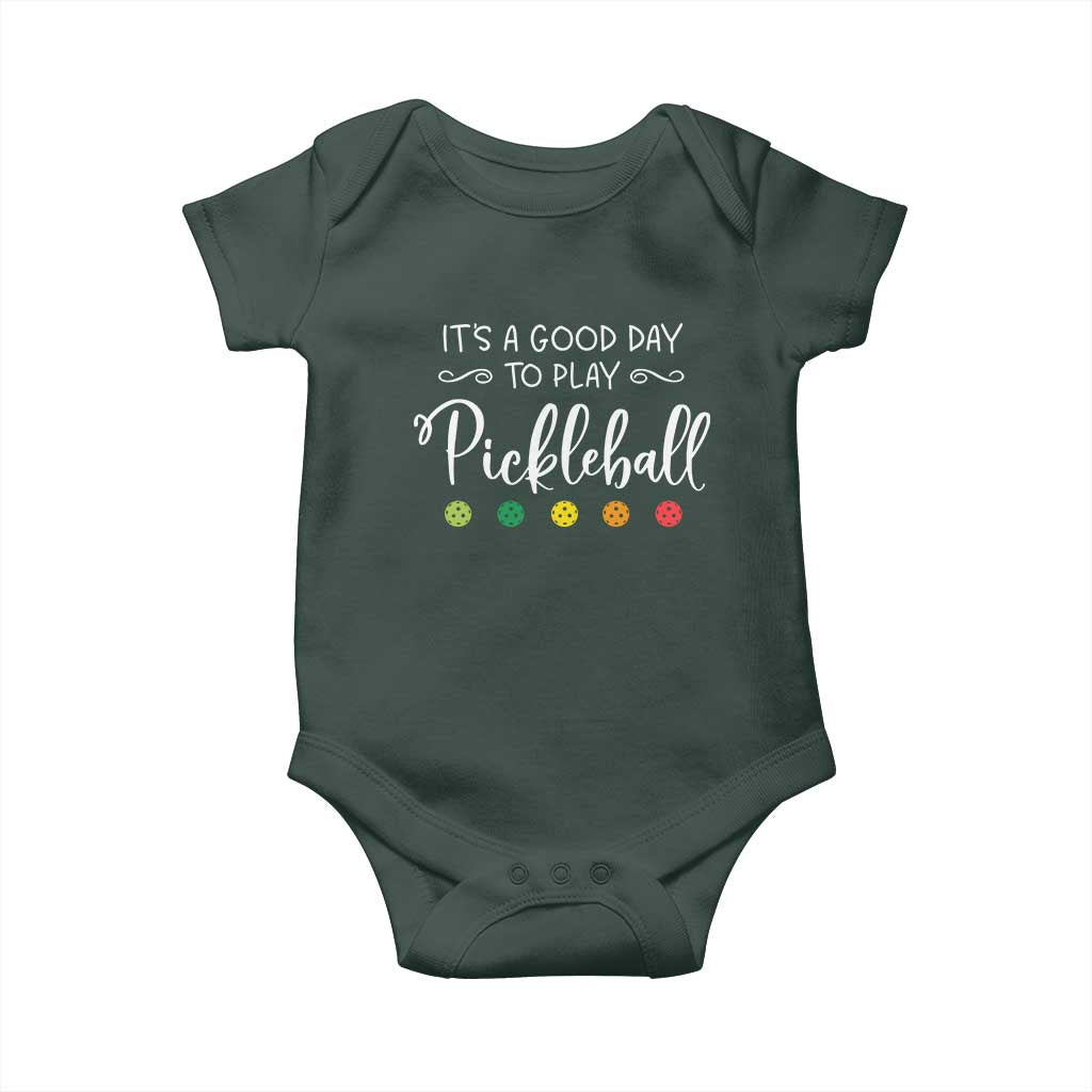 Funny It's A Good Day To Play Pickleball Baby Onesie TS09 Print Your Wear