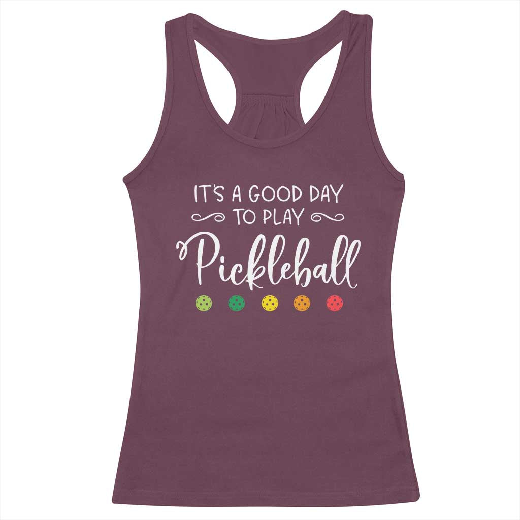 Funny It's A Good Day To Play Pickleball Racerback Tank Top TS09 Maroon Print Your Wear