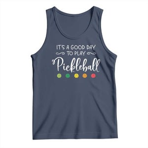 Funny It's A Good Day To Play Pickleball Tank Top TS09 Navy Print Your Wear