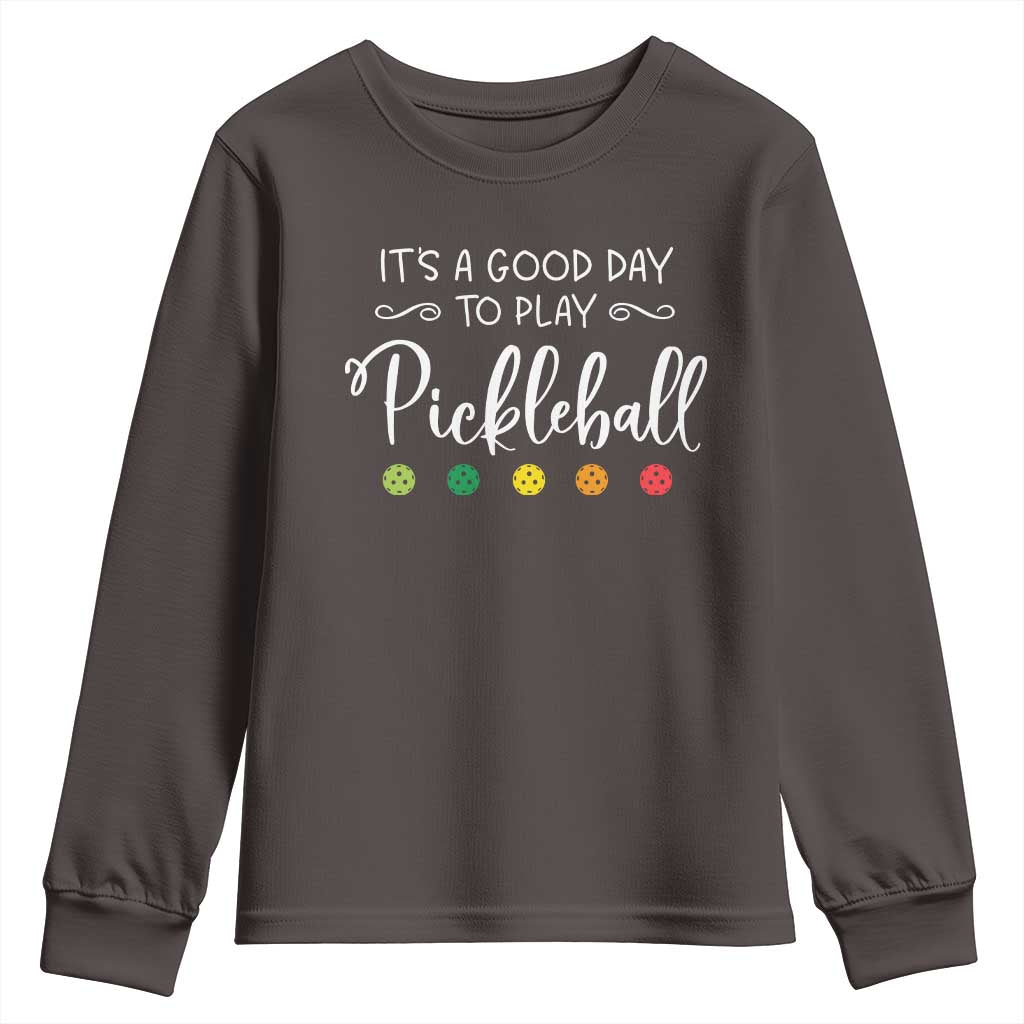Funny It's A Good Day To Play Pickleball Youth Sweatshirt TS09 Dark Chocolate Print Your Wear