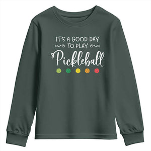 Funny It's A Good Day To Play Pickleball Youth Sweatshirt TS09 Dark Forest Green Print Your Wear