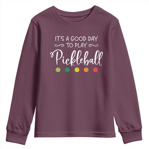 Funny It's A Good Day To Play Pickleball Youth Sweatshirt TS09 Maroon Print Your Wear