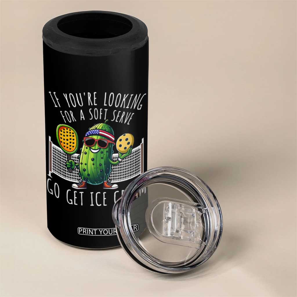 Funny Pickleball 4 in 1 Can Cooler Tumbler If You Wanted A Soft Serve Go Get Ice Cream TS09 Print Your Wear