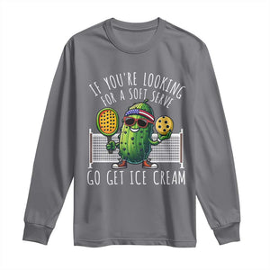 Funny Pickleball Long Sleeve Shirt If You Wanted A Soft Serve Go Get Ice Cream TS09 Charcoal Print Your Wear