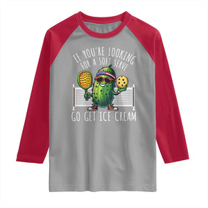 Funny Pickleball Raglan Shirt If You Wanted A Soft Serve Go Get Ice Cream TS09 Sport Gray Red Print Your Wear