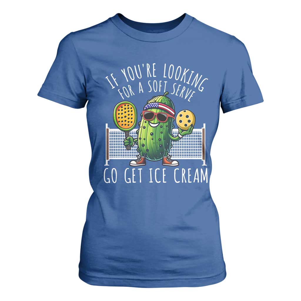 Funny Pickleball T Shirt For Women If You Wanted A Soft Serve Go Get Ice Cream TS09 Royal Blue Print Your Wear