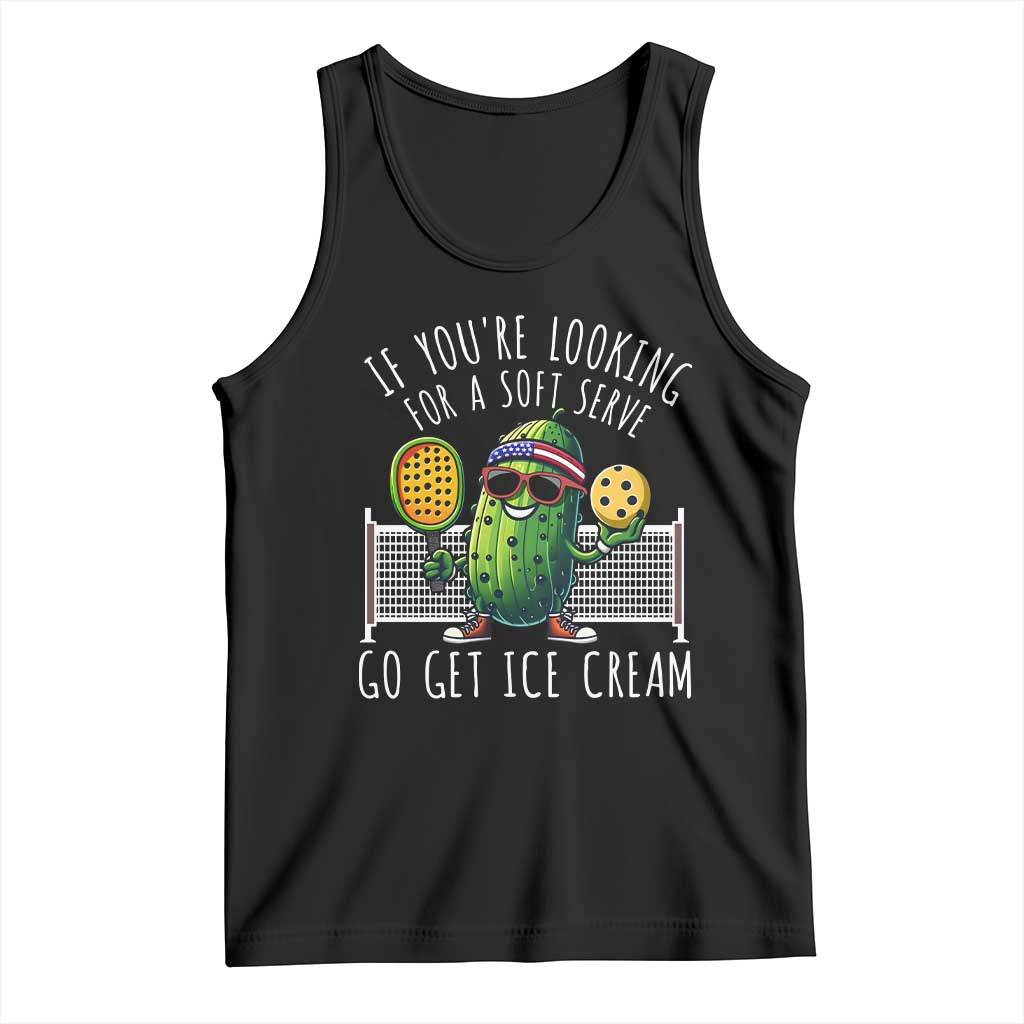 Funny Pickleball Tank Top If You Wanted A Soft Serve Go Get Ice Cream TS09 Black Print Your Wear