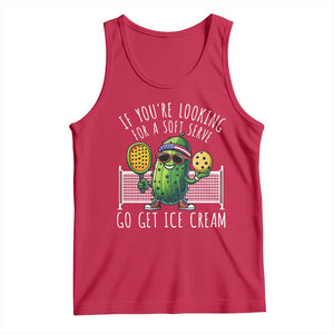Funny Pickleball Tank Top If You Wanted A Soft Serve Go Get Ice Cream TS09 Red Print Your Wear