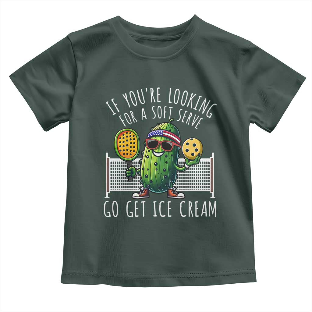 Funny Pickleball Toddler T Shirt If You Wanted A Soft Serve Go Get Ice Cream TS09 Dark Forest Green Print Your Wear