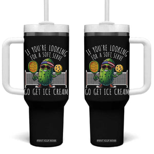 Funny Pickleball Tumbler With Handle If You Wanted A Soft Serve Go Get Ice Cream TS09 One Size: 40 oz Black Print Your Wear