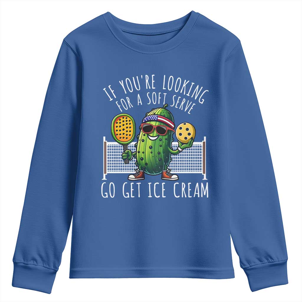 Funny Pickleball Youth Sweatshirt If You Wanted A Soft Serve Go Get Ice Cream TS09 Royal Blue Print Your Wear