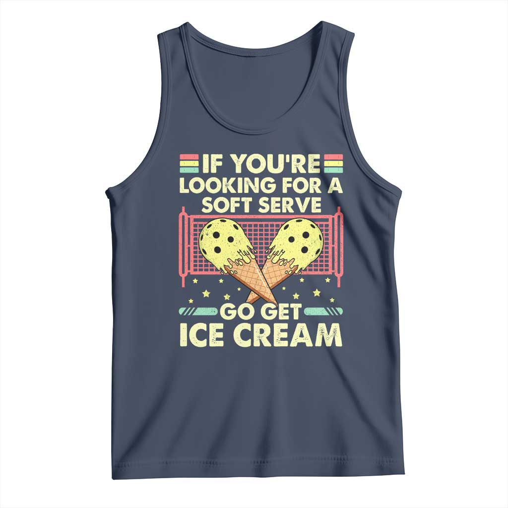 Pickleball Tank Top If You Wanted A Soft Serve Go Get Ice Cream TS09 Navy Print Your Wear