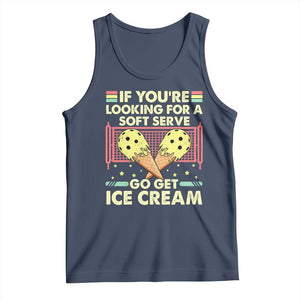Pickleball Tank Top If You Wanted A Soft Serve Go Get Ice Cream TS09 Navy Print Your Wear