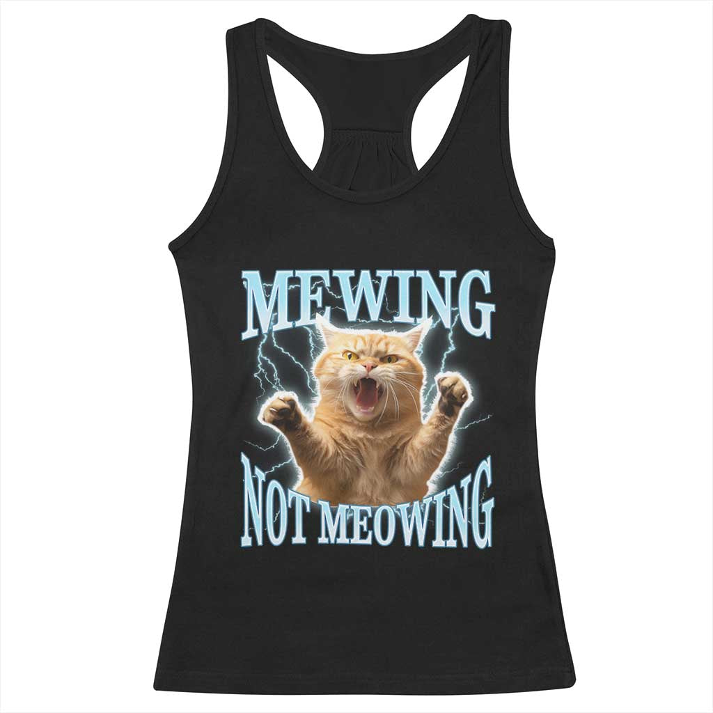 Funny Meme Cat Mewing Not Meowing Racerback Tank Top TS09 Black Print Your Wear