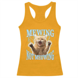 Funny Meme Cat Mewing Not Meowing Racerback Tank Top TS09 Gold Print Your Wear