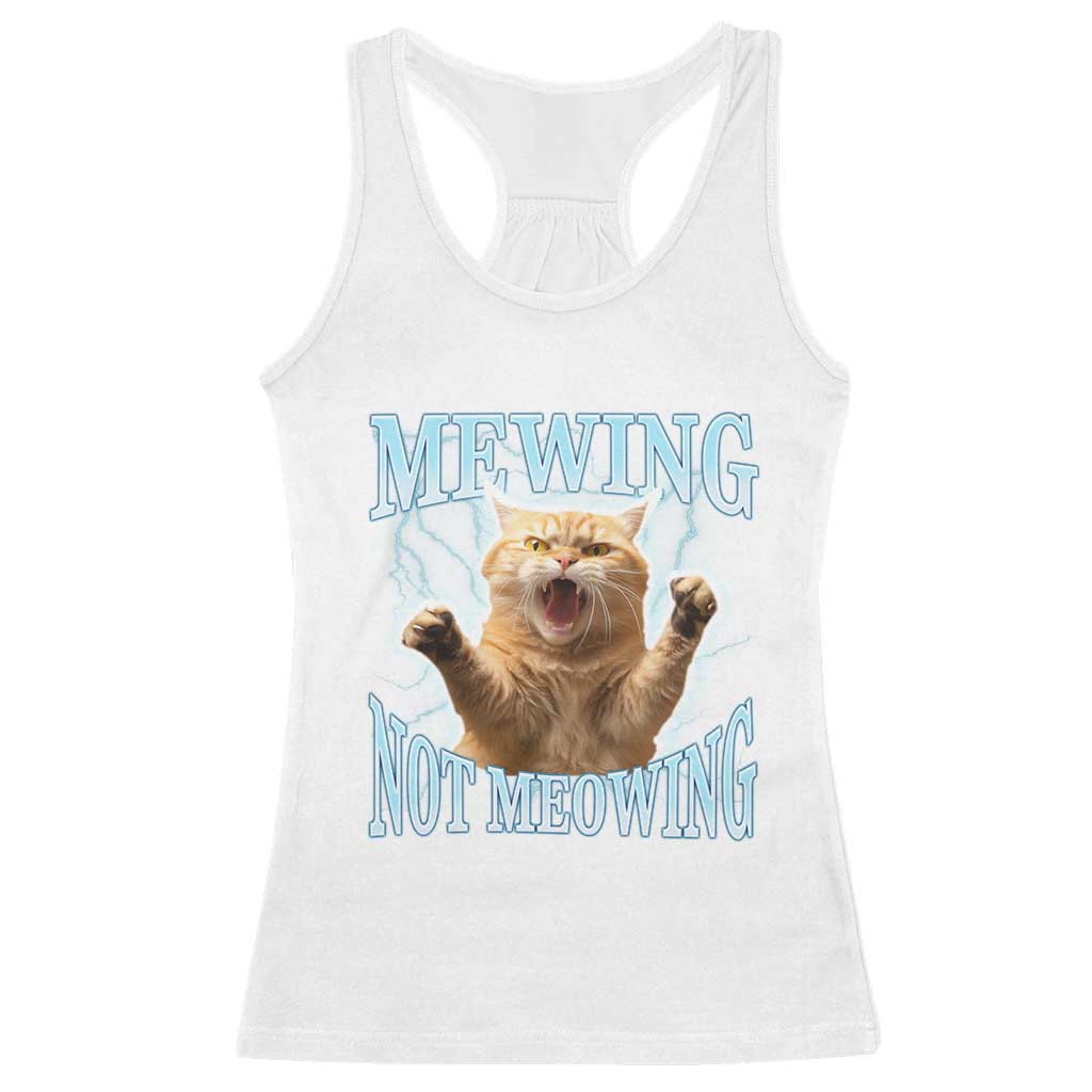 Funny Meme Cat Mewing Not Meowing Racerback Tank Top TS09 White Print Your Wear