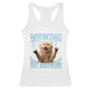 Funny Meme Cat Mewing Not Meowing Racerback Tank Top TS09 White Print Your Wear