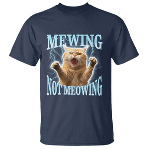 Funny Meme Cat Mewing Not Meowing T Shirt TS09 Navy Print Your Wear