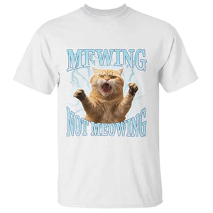 Funny Meme Cat Mewing Not Meowing T Shirt TS09 White Print Your Wear