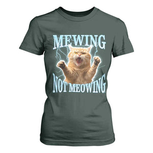 Funny Meme Cat Mewing Not Meowing T Shirt For Women TS09 Dark Forest Green Print Your Wear