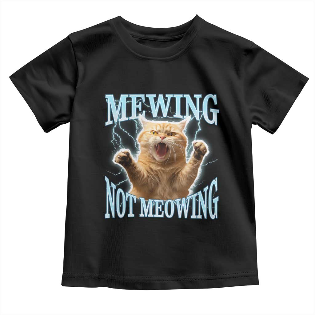 Funny Meme Cat Mewing Not Meowing Toddler T Shirt TS09 Black Print Your Wear