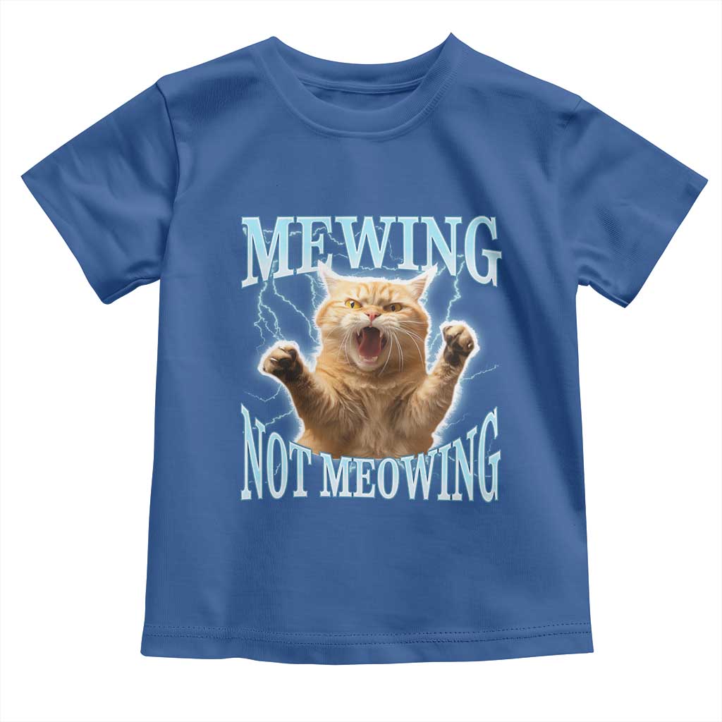 Funny Meme Cat Mewing Not Meowing Toddler T Shirt TS09 Royal Blue Print Your Wear